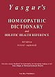 Yasgur's Homeopathic Dictionary and Holistic Health Reference